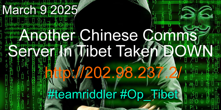 Today #Op_Tibet #Anons4TIBET trashed another Chinese comms server inside Tibet. This action taken in solidarity with March 10 Tibetan Uprisings Day. <a href="/AnonymousTibet/">Incog Neeto</a> <a href="/sistercobra/">@sisterserpent</a> <a href="/anonriddler/">anonriddler</a> <a href="/project_tibet/">Project Tibet</a>