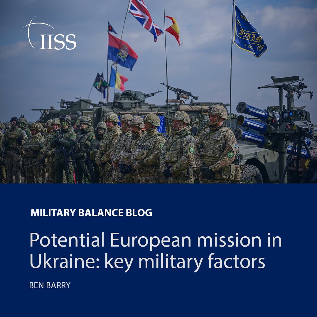 France and the UK have proposed military options to maintain the peace and uphold stability for post-conflict Ukraine. 

Read Ben Barry’s findings. go.iiss.org/3FobJFO