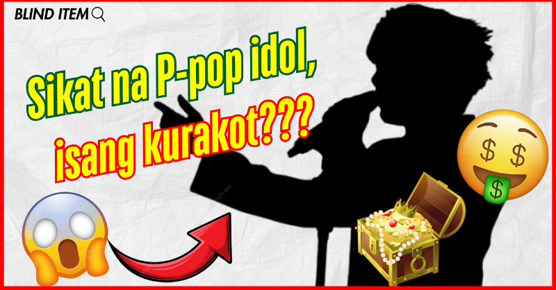 esbees18's tweet photo. BLIND ITEM: P-POP IDOL NA NANGURAKOT NG KAYAMANAN???