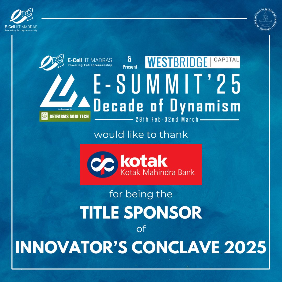 Big thanks to Kotak Mahindra Bank for being the Title Sponsor of Innovator's Conclave 2025! Their financial expertise empowers our aspiring entrepreneurs to turn their ideas into successful ventures.

#esummit2025 #startups #entrepreneurship #innovation #ecell #ecell_iitm #iitm