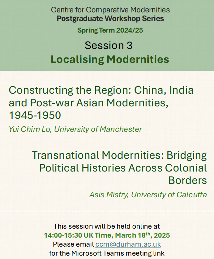 ccmdurham's tweet photo. REMINDER - Our next workshop is TOMORROW on 18 March ONLINE at 2pm UK time! Yui Chim Lo &amp; Asis Mistry will be presenting on Localised Modernities.

For the link email ccm@durham.ac.uk or sign up to our mailing list: https://t.co/nYvfhybFK3 https://t.co/UtwD0S6eRD