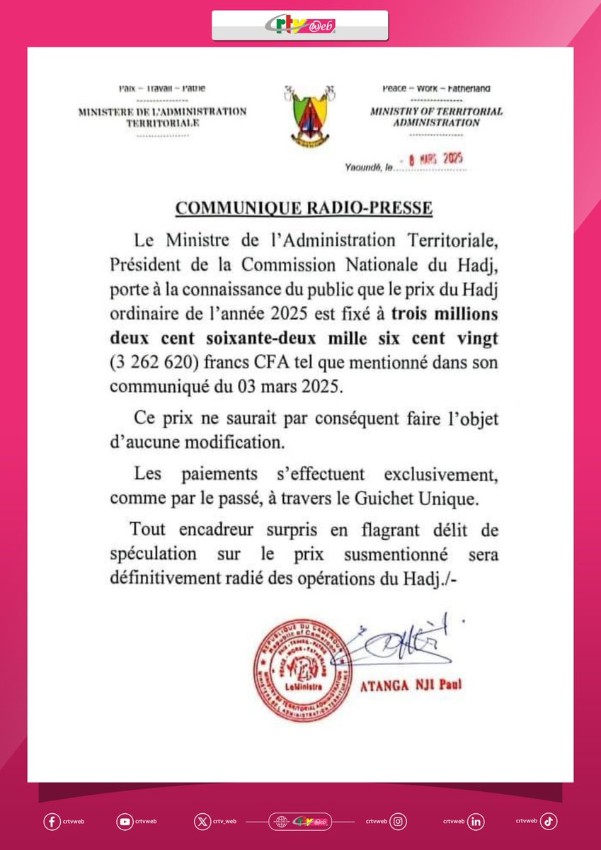 CRTV_web's tweet image. Le prix du #Hadj ordinaire pour l’exercice 2025 fixé à 3 262 620 Fcfa. C’est la substance d’un communiqué du ministre de l’Administration territoriale signé ce 8 mars.