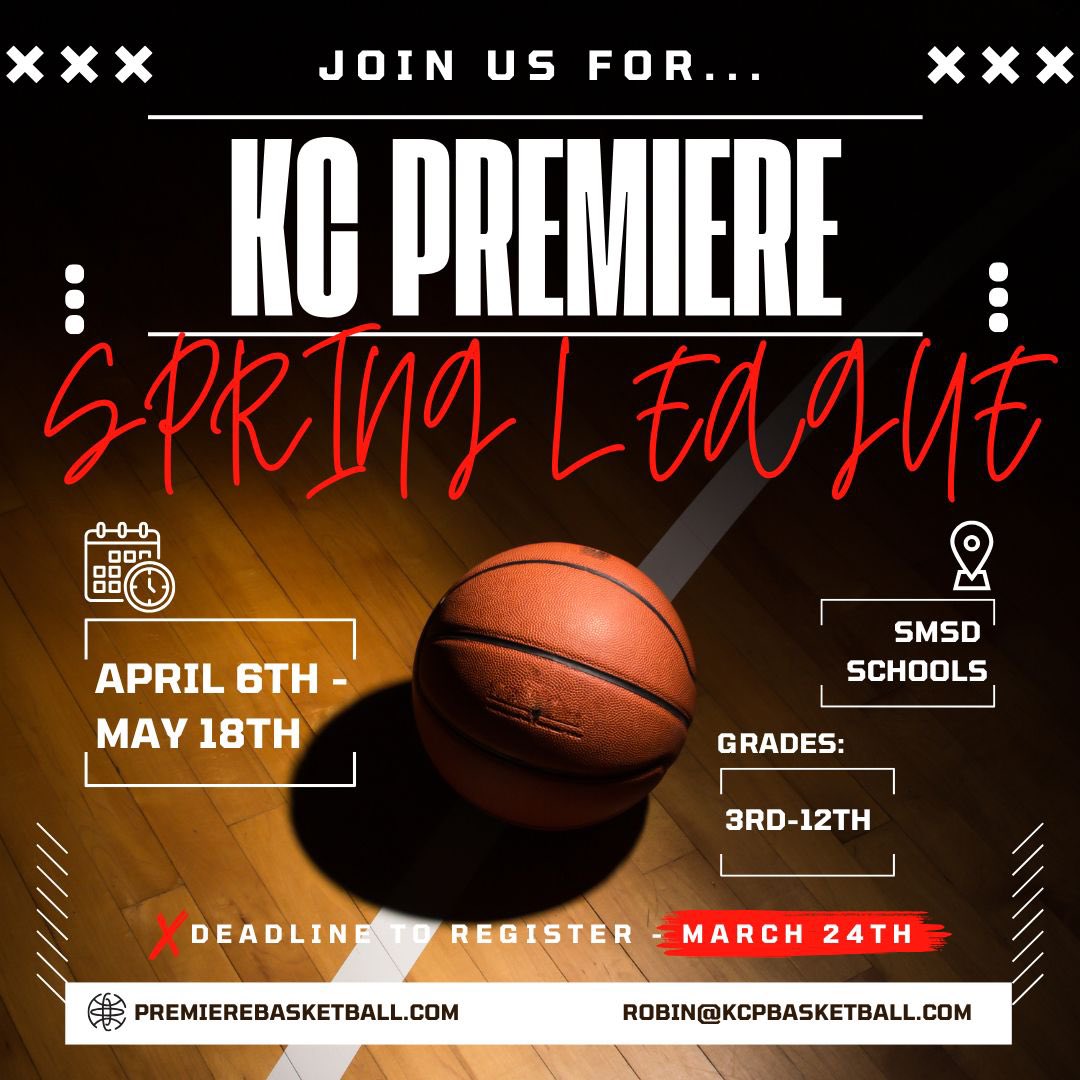 Reg Link: 
kcpremierebasketball.leagueapps.com/leagues