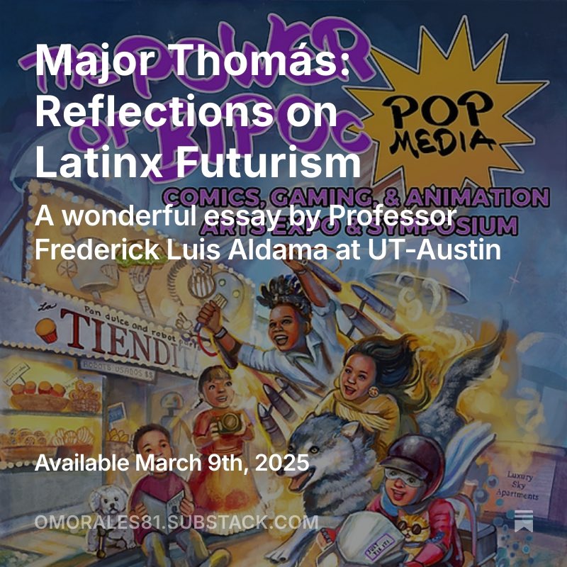 omorales81's tweet photo. I’m honored by this essay on #MajorThomás and its place in #LatinxFuturism by the great @ProfessorLatinx! Read it here: https://t.co/dLCAw1Gnq5 #MakingComics #ComicArt #BIPOCPoP #CreatorOwned #YASciFi @Latinxpopmagut @latinxpoplabUT https://t.co/L5oV6hZFPu