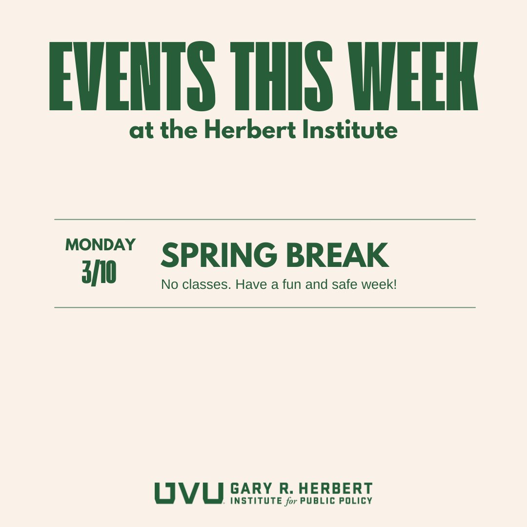 THIS WEEK at the HERBERT INSTITUTE:

SPRING BREAK THIS WEEK! Have fun and be safe!

#UVUHerbertInstitute