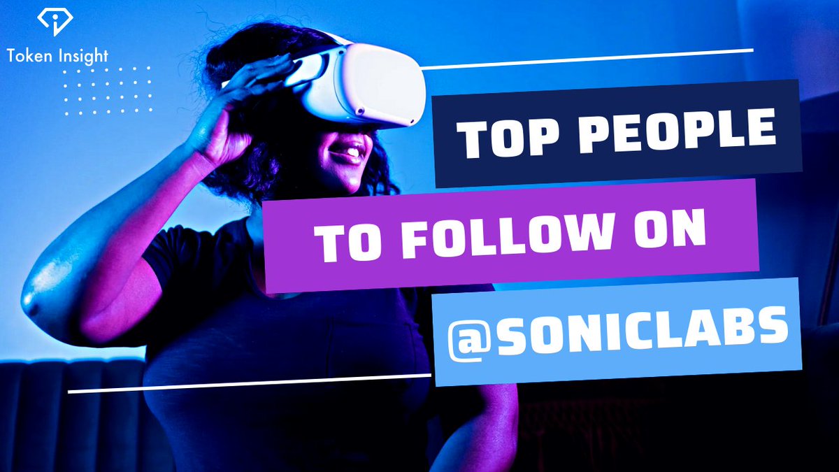 Token Insight (@tokeninsight_io) on Twitter photo Top People to Follow on <a href="/soniclabs/">Sonic Labs</a> for the Latest Information (Besides <a href="/tokeninsight_io/">Token Insight</a>):
1. Michael Kong - <a href="/michaelfkong/">Kong.sonic</a>
2. Andre Cronje - <a href="/AndreCronjeTech/">Andre Cronje</a>
3. 24 Dollars - <a href="/cryptohamm/">24 dollars 💥</a>
4. Luis Fausto $S - [<a href="/_lfausto/">luis.sonic | $S 💥</a>
5. Sonic Talk - <a href="/0xSonictalk/">Sonic Talk 💥</a>
6. Sonic Insider (previously Top People to Follow on <a href="/soniclabs/">Sonic Labs</a> for the Latest Information (Besides <a href="/tokeninsight_io/">Token Insight</a>):
1. Michael Kong - <a href="/michaelfkong/">Kong.sonic</a>
2. Andre Cronje - <a href="/AndreCronjeTech/">Andre Cronje</a>
3. 24 Dollars - <a href="/cryptohamm/">24 dollars 💥</a>
4. Luis Fausto $S - [<a href="/_lfausto/">luis.sonic | $S 💥</a>
5. Sonic Talk - <a href="/0xSonictalk/">Sonic Talk 💥</a>
6. Sonic Insider (previously