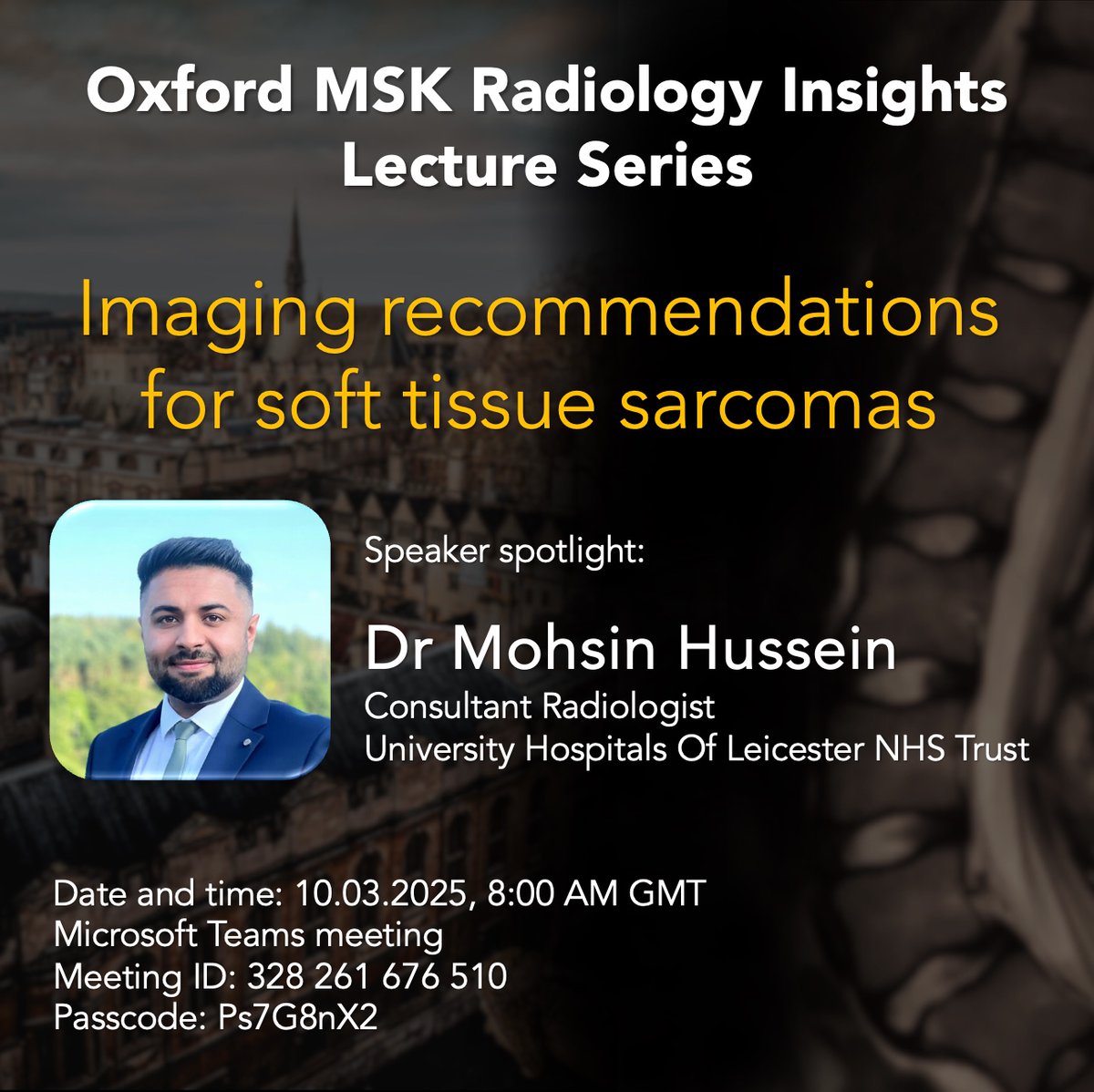 Devpriyo Pal | Radiologist (@drdevrad) on Twitter photo Check out next talk in the Oxford MSK Radiology Insights Lecture Series! The speaker is <a href="/tooslyk/">Mohsin AM Hussein</a>
Dr Mohsin Hussein, Consultant Radiologist, University Hospitals Of Leicester NHS Trust
Microsoft Teams Meeting ID: 328 261 676 510
Passcode: Ps7G8nX2 Check out next talk in the Oxford MSK Radiology Insights Lecture Series! The speaker is <a href="/tooslyk/">Mohsin AM Hussein</a>
Dr Mohsin Hussein, Consultant Radiologist, University Hospitals Of Leicester NHS Trust
Microsoft Teams Meeting ID: 328 261 676 510
Passcode: Ps7G8nX2