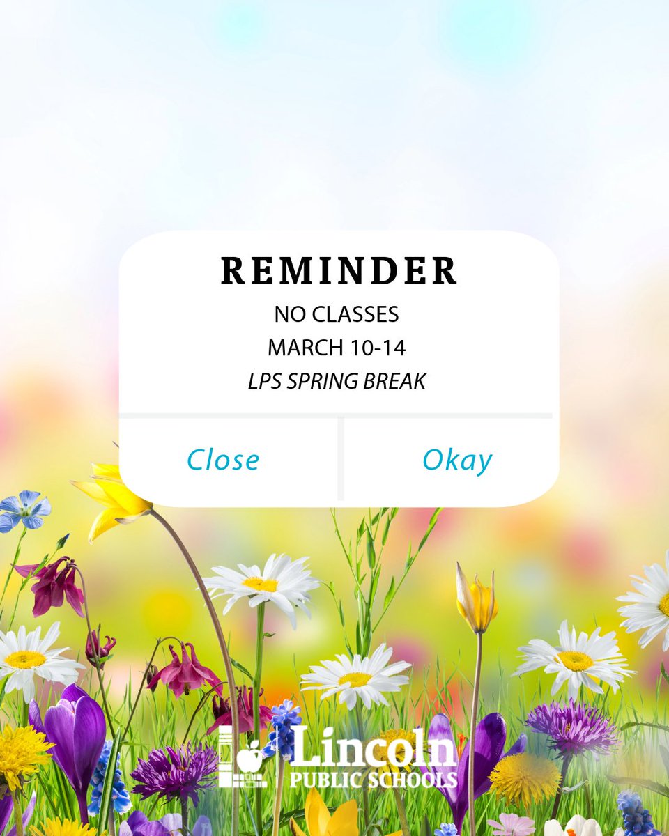 There will be no classes March 10-14 for LPS spring break. Have a great week and we will see you back on March 17! #LPSProud