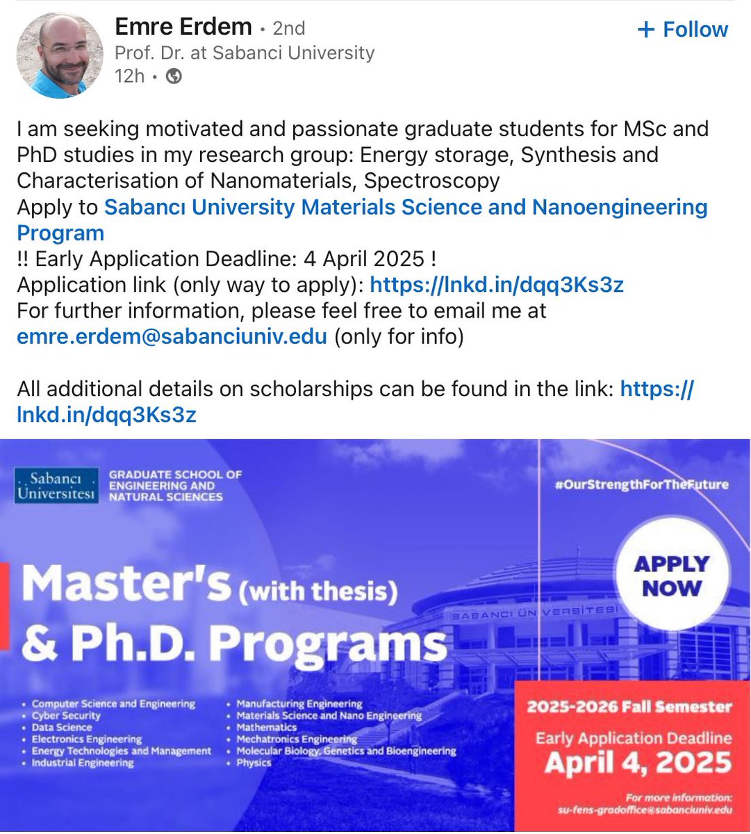 MSc &amp; PhD Opportunities at Sabancı University!

Join research in Energy Storage, Nanomaterials, and Spectroscopy.

📅 Early Application Deadline: April 4, 2025
🔗 Apply here: lnkd.in/dqq3Ks3z