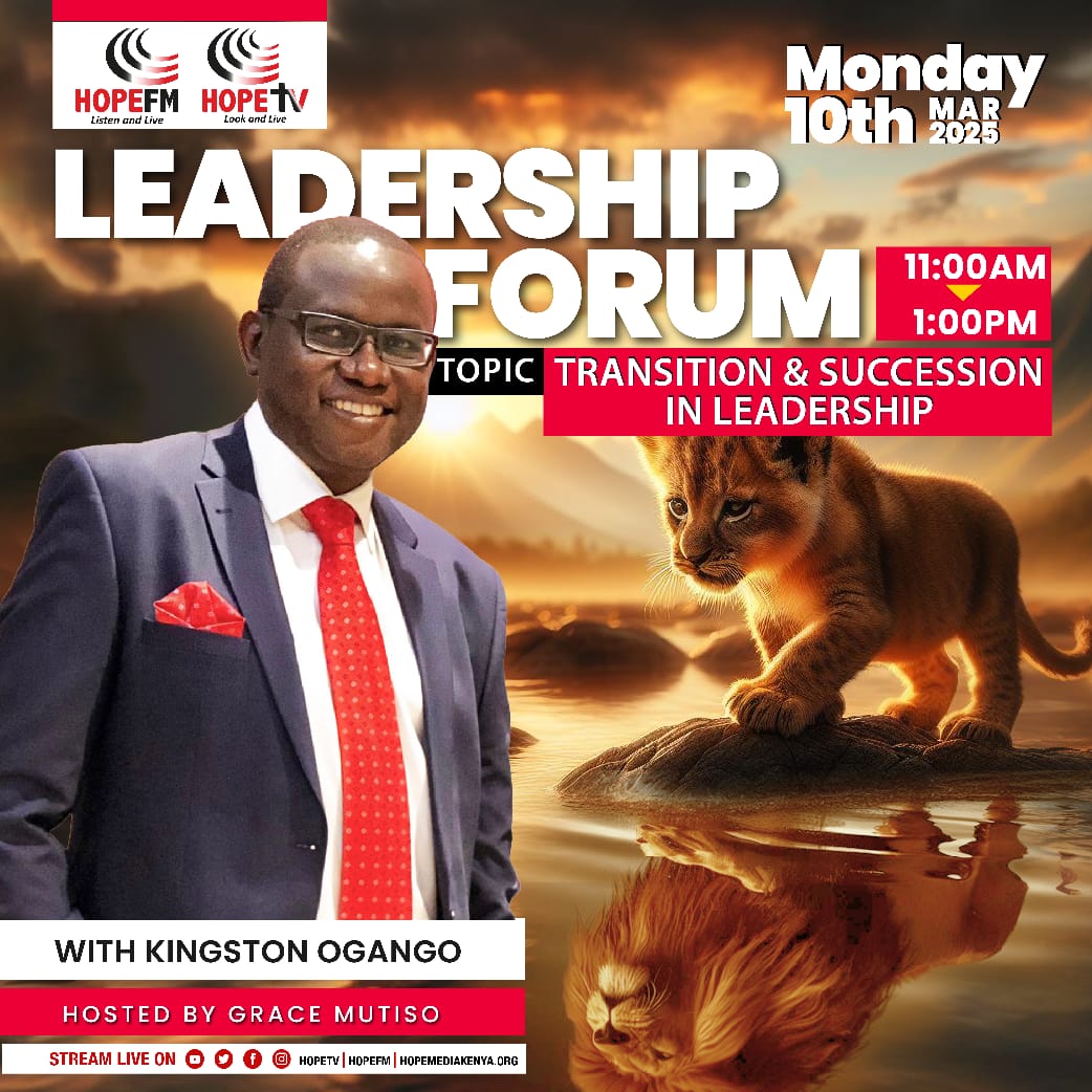 As a leader, how should you prepare for  transition and  succession to ensure continuity?
Join <a href="/OgangoKingston/">Kingston Ogango</a> and I live @hopefmlive and let's learn together.
hopemediakenya.org
#ListenAndLive
#TheLeadershipForum
#DiscussingLeadersandFollowers
#InStepWithTheSpirit