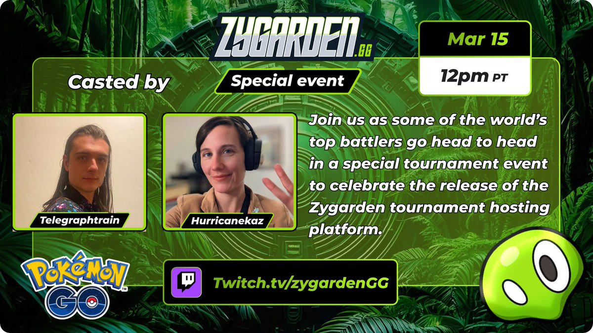 ZygardenGG's tweet image. Join us March 15, 12pm PT (GMT-7) on twitch.tv/zygardenGG for our first special event! Watch top Pokémon GO battlers compete and celebrate the Zygarden platform launch. Casted by TelegraphTrain and HurricaneKaz. The garden grows - be part of what blooms next! 🌱🏆