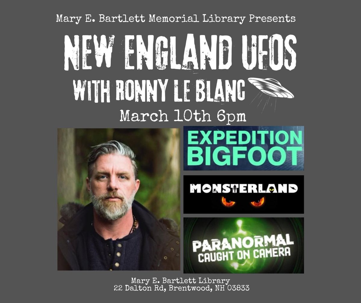AuthorRonny's tweet photo. Learn about #UFO and #UAP in New England! #ExpeditionBigfoot #RonnyLeBlanc #NewHampshire #Monsterland #Author #Speaker #Bigfoot #Library #LibraryPrograms
Join us at the Mary E. Bartlett Memorial Library on Monday March 10th at 6pm for what will surely be a *very* interesting program!👽