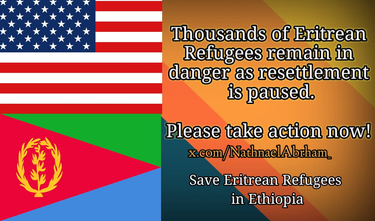 BiniB72085's tweet photo. Thousands of Eritrean_Refugees remain in danger as resettlement is paused.

Please take action now!

#Save_Eritrean_Refugees_in_Ethiopia
#liftUSRAPBan

@SecRubio @Sec_Noem @PeteHegseth
@RepMikeLawler @RepHudsonNC @RepMcCaul @VP @USCongress_ @USCIS @Hanita111 @karolineleavitt https://t.co/2JLclTM4FR