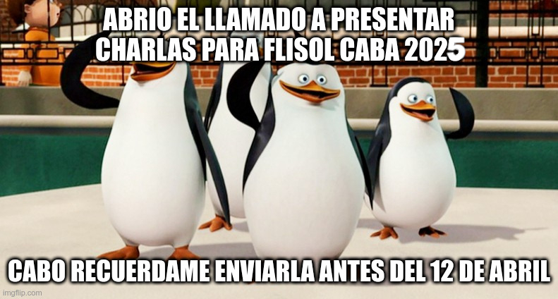 Hola hola!!!
ya tenemos sede para FLISoL CABA 2025 y abrimos el Call for Charlas... 
Si queres ser parte de esta edición dando una charla o taller te invitamos a enviar tu propuesta antes del 12 de Abril.
Descarga el PDF con toda la info
flisol.info/FLISOL2025/Arg…