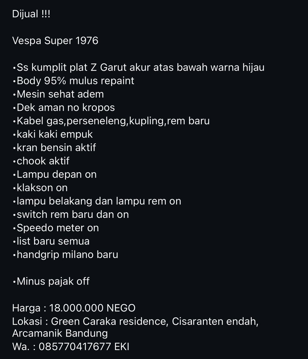 Ekipati (@ekipati1) on Twitter photo DIJUAL !!!
Vespa super 1976
Ss kumplit akur atas bawah
body enak
motor siap pakai
spek lengkap ada di foto
Harga : 18jt NEGO
Lokasi : Arcamanik Bandung
#jualvespa #jualvespasuper <a href="/jualvespa_id/">Jualvespa indonesia</a> DIJUAL !!!
Vespa super 1976
Ss kumplit akur atas bawah
body enak
motor siap pakai
spek lengkap ada di foto
Harga : 18jt NEGO
Lokasi : Arcamanik Bandung
#jualvespa #jualvespasuper <a href="/jualvespa_id/">Jualvespa indonesia</a>