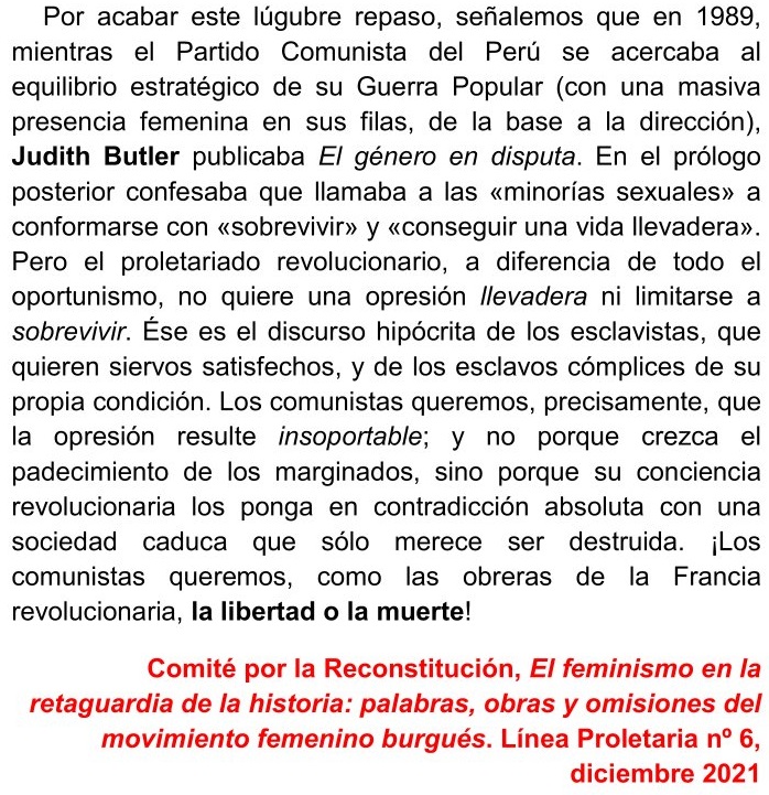 El oportunismo feminista, como buen aristobrero,  se conforma con “conseguir una vida llevadera” (garantizada por y mediante el Estado burgués).

“¡Los comunistas queremos, como las obreras de la Francia revolucionaria, la libertad o la muerte!”
[reconstitucion.net/Documentos/LP_…]