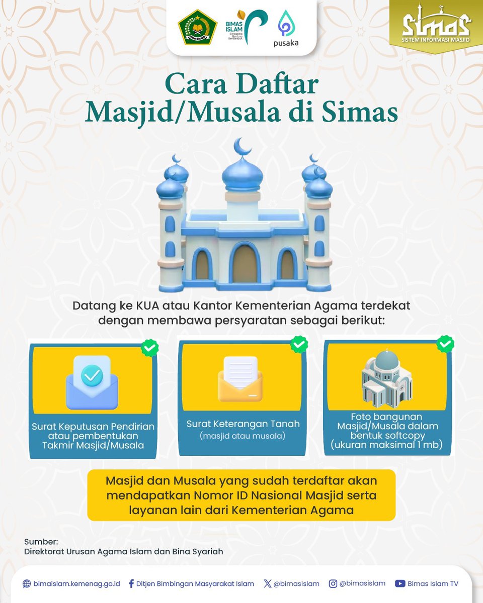 Masjid atau Musala kamu sudah terdaftar di Simas (Sistem Informasi Manajemen Masjid) belum? 🕌

Kalau belum, Sahabat #TemanBimasIslam bisa langsung datang ke KUA atau Kementerian Agama terdekat. Pastikan membawa dokumen yang tertera pada gambar ini, ya! 📝

#kemenag #bimasislam