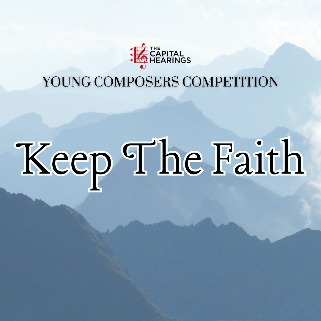 🎶 Composers, what keeps you going in tough times?

Enter our 2025 Young Composers Competition on the theme "Keep the Faith." 💡✨
🏆 $1,000 prize
📅 Deadline: May 14, 2025
🌍 Open to U.S. &amp; Canadian composers (18-40)
Learn more: thecapitalhearings.com/competition

#YoungComposers #Faith