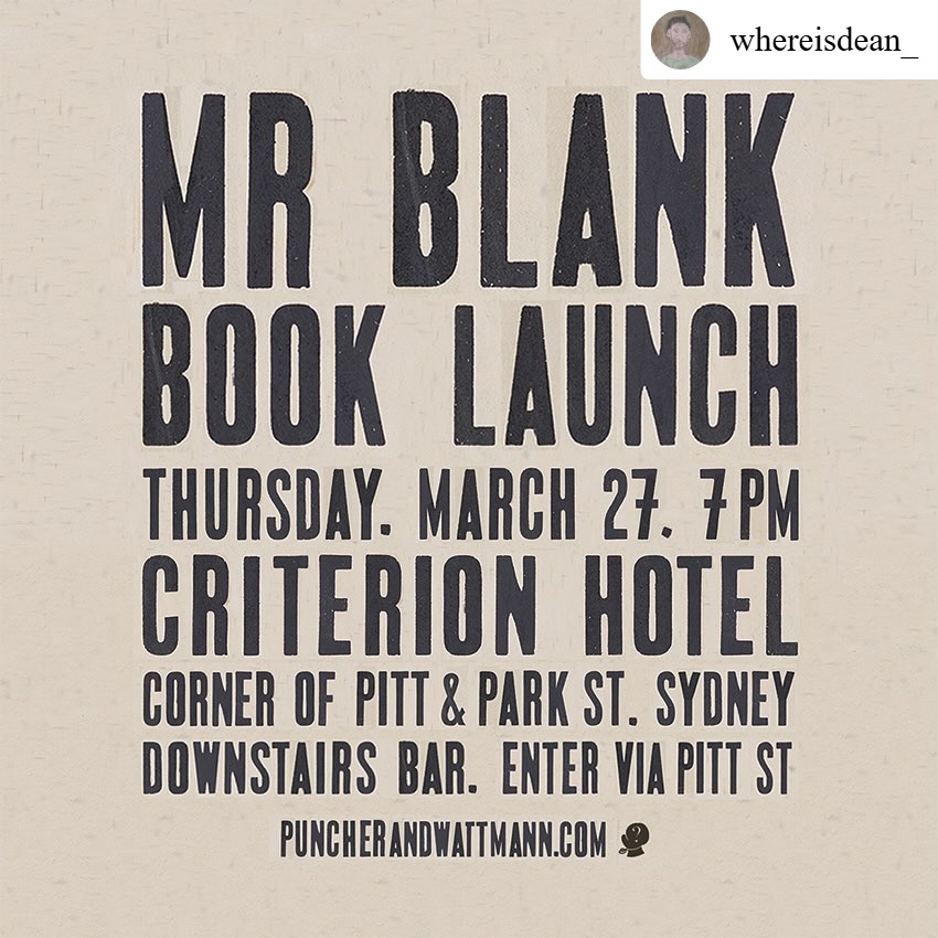 PuncherWattmann's tweet image. Join us for the launch of Dean Manning's brilliant book of happenstance history, 'Mr Blank' - Thurs, March 27 7pm. The launch will take place in the downstairs bar of The Criterion Hotel, which used to be owned by Mr Blank himself!
Pick up 'Mr Blank' now! puncherandwattmann.com/product/mr-bla…