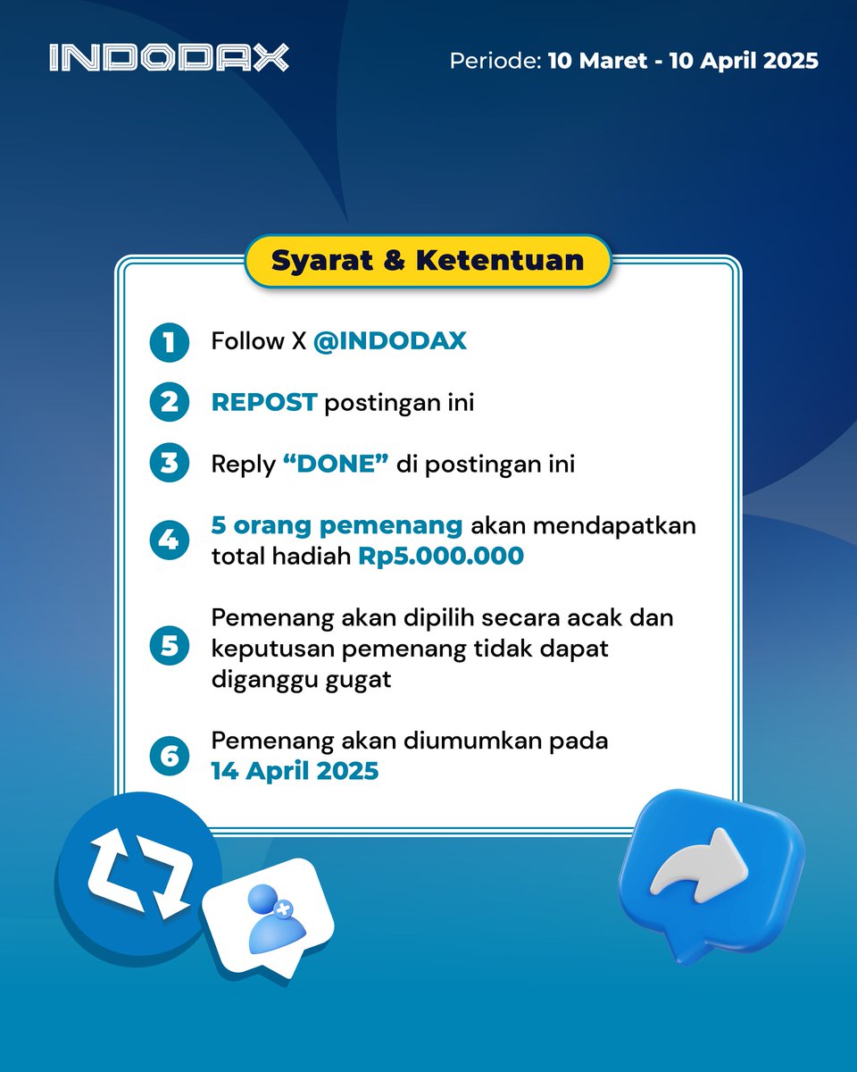 indodax (@indodax) on Twitter photo ๐ข CUAN SESIMPLE ITU! ๐ฐ๐ฅ
Mau menangin total hadiah Rp5.000.000? ๐คฉ
Tinggal follow X <a href="/indodax/">indodax</a>, repost, dan reply โdoneโ di postingan ini
5 orang bakal menang cuan! ๐โจ
Periode: 10 Maret - 10 April 2025
Pengumuman pemenang: 14 April 2025
Yuk, ikutan sekarang! Siapa tahu ๐ข CUAN SESIMPLE ITU! ๐ฐ๐ฅ
Mau menangin total hadiah Rp5.000.000? ๐คฉ
Tinggal follow X <a href="/indodax/">indodax</a>, repost, dan reply โdoneโ di postingan ini
5 orang bakal menang cuan! ๐โจ
Periode: 10 Maret - 10 April 2025
Pengumuman pemenang: 14 April 2025
Yuk, ikutan sekarang! Siapa tahu