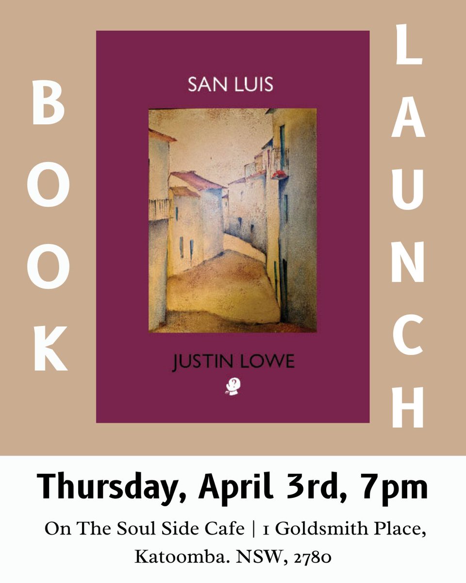 PuncherWattmann's tweet image. Celebrate the launch of Justin Lowe's poetry collection 'San Luis' on Thursday, April 3rd 7pm, at On The Soul Side Cafe (1 Goldsmith Place, Katoomba NSW 2780)!
Pick up your copy of 'San Luis' now! puncherandwattmann.com/product/san-lu…