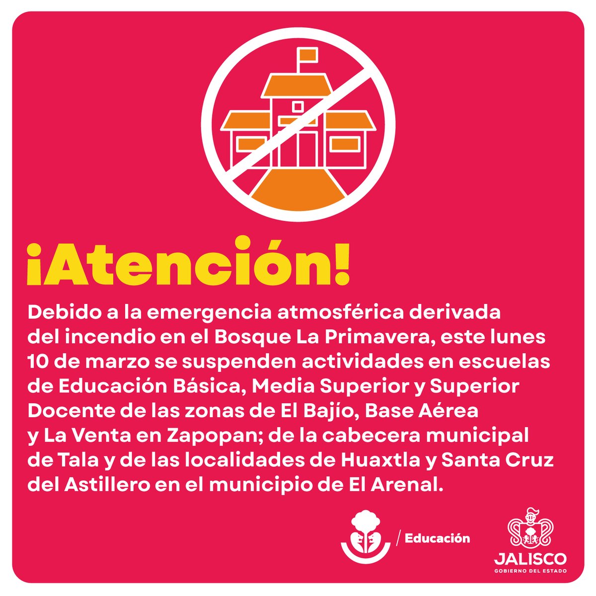 Secretaría de Educación Jalisco (@seceducacionjal) on Twitter photo Ante la emergencia atmosférica emitida por <a href="/SemadetJal/">SEMADET Jalisco</a>, este lunes 10 de marzo se suspenden clases en algunas zonas de Zapopan, Tala y El Arenal.
En el resto de las zonas afectadas por el incendio en el Bosque La Primavera, las clases siguen, pero sin actividades al aire libre. Ante la emergencia atmosférica emitida por <a href="/SemadetJal/">SEMADET Jalisco</a>, este lunes 10 de marzo se suspenden clases en algunas zonas de Zapopan, Tala y El Arenal.
En el resto de las zonas afectadas por el incendio en el Bosque La Primavera, las clases siguen, pero sin actividades al aire libre.