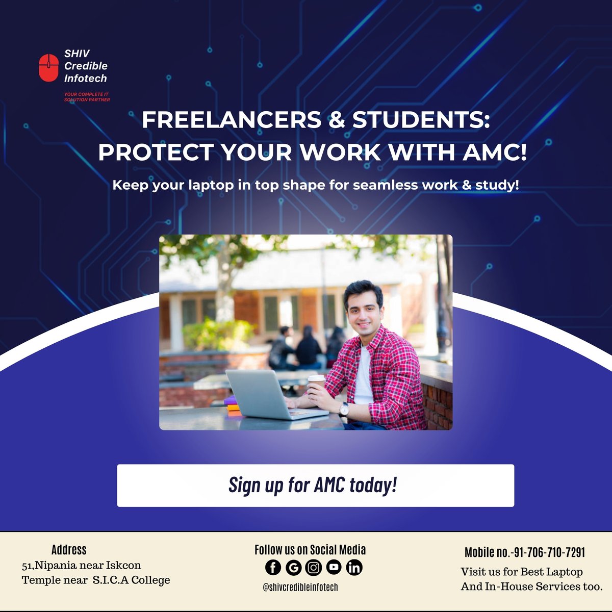 CredibleShiv's tweet image. 🚀 Freelancers &amp;amp; Students! Keep your laptop running smooth with AMC! 💻🔧

📍 Nipania, Indore | 📞 7067107291
🔔 Follow @shivcredibleinfotech!
#LaptopRepair #AMCService #NipaniaIndore #ShivCredibleInfotech