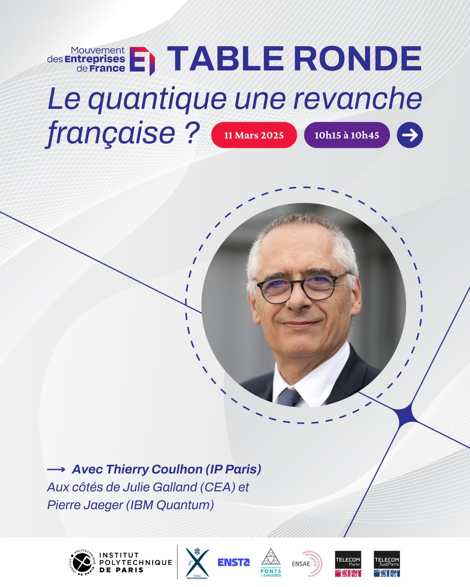[#IPParisMEDEF] Débat : Le quantique, une revanche française ? ⚛️

🚀 Le 11 mars 2025, le <a href="/medef/">Mouvement des Entreprises de France</a> organise un événement dédié aux enjeux du quantique pour les entreprises. Ne manquez pas le débat 10h15-10h45 avec <a href="/ThierryCoulhon/">Thierry Coulhon</a>, Pierre Jaeger (IBM Quantum) et Julie Galland (CEA).