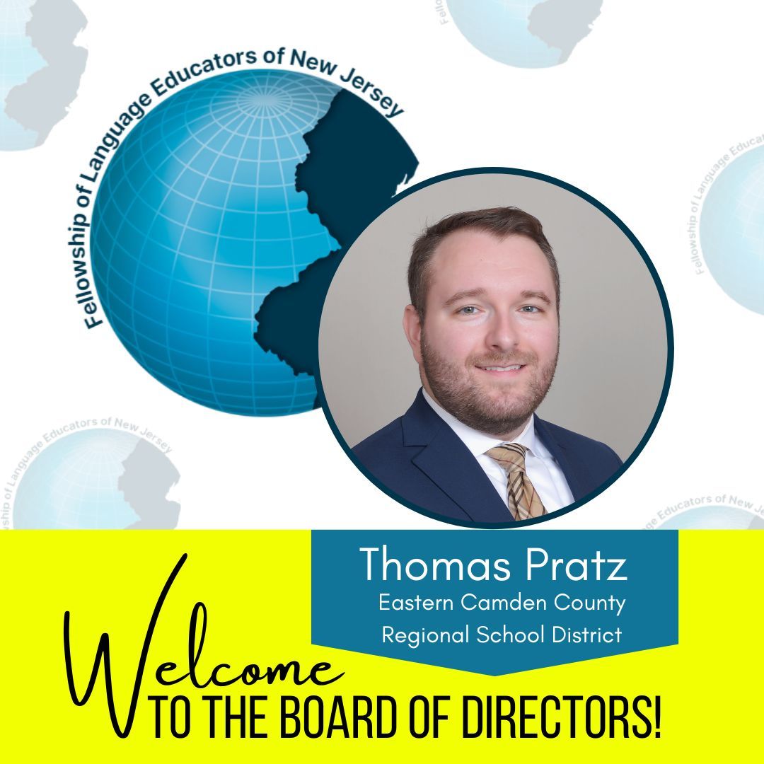 Good morning FLENJ friends! Join us in welcoming Dr. Thomas Pratz to the FLENJ Board of Directors! Tom is a passionate World Language educator specializing in proficiency-based instruction, curriculum design, and intercultural competence. Welcome, Tom!