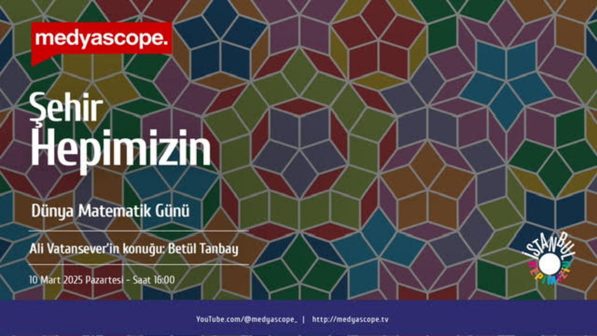 🔢 Dünya Matematik Günü: Matematik ve sanat nasıl buluşuyor?

🎙 Ali Vatansever'in konuğu Betül Tanbay

🔗 youtu.be/hfecrRlRiQY

⏰ Şehir Hepimizin 16:00'da #Medyascope'ta 

<a href="/isthepimizin/">İstanbul Hepimizin</a> | <a href="/ali_vatansever/">Ali V.</a>