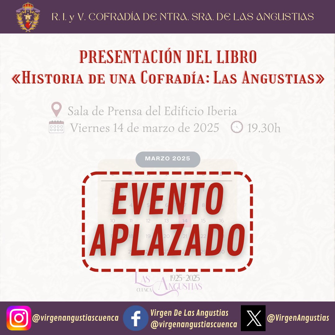 Queremos comunicar que la presentación del libro “Historia de una Cofradía: las Angustias”, que estaba prevista para este viernes 14 de marzo queda APLAZADA. 

Anunciaremos la nueva fecha a través de los canales oficiales de la Cofradía.
