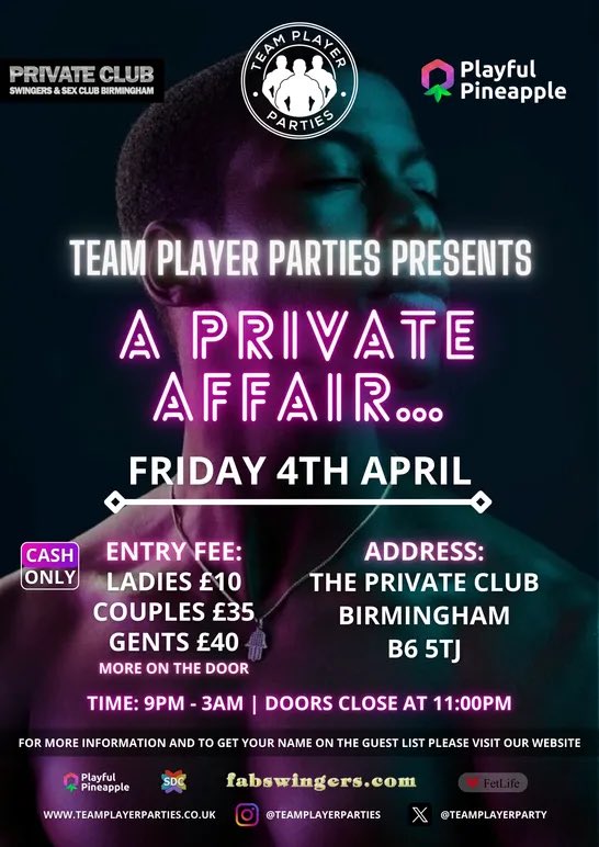 The X Scene (@the_xscene) on Twitter photo 🤫 <a href="/TeamPlayerParty/">Team Player Parties</a> A PRIVATE AFFAIR...🤫
📆: Friday, 4 April
⏰: 9pm - 3am
📍: <a href="/TPClubAston/">ThePrivateClub</a>, B6
🔞: 18+
ℹ️: Parties are for those that admire black men and what they have to offer.
®️: teamplayerparties.co.uk/membership-reg… 🤫 <a href="/TeamPlayerParty/">Team Player Parties</a> A PRIVATE AFFAIR...🤫
📆: Friday, 4 April
⏰: 9pm - 3am
📍: <a href="/TPClubAston/">ThePrivateClub</a>, B6
🔞: 18+
ℹ️: Parties are for those that admire black men and what they have to offer.
®️: teamplayerparties.co.uk/membership-reg…