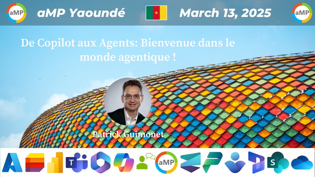 📢 #aMPYaoundé March 13,2025

📣  Patrick Guimonet
De Copilot aux Agents: Bienvenue dans le monde agentique !

#Azure #AI, #Microsoft365 #PowerPlatform
#MVPBUzz #Microsoft

📅 Agenda ampcommunity.online/amp-yaounde-13… 📅

➡️ Inscription bit.ly/aMPYaoundeReg ⬅️