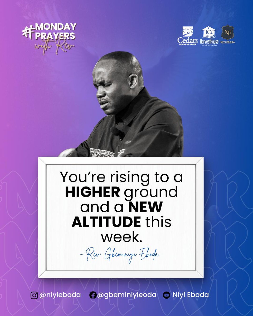 wearecedars_'s tweet photo. You’re rising to a HIGHER ground and a NEW ALTITUDE this week.
#mondayprayerswithRev #RevEboda #harvesthousenation https://t.co/1psgmxAQ44