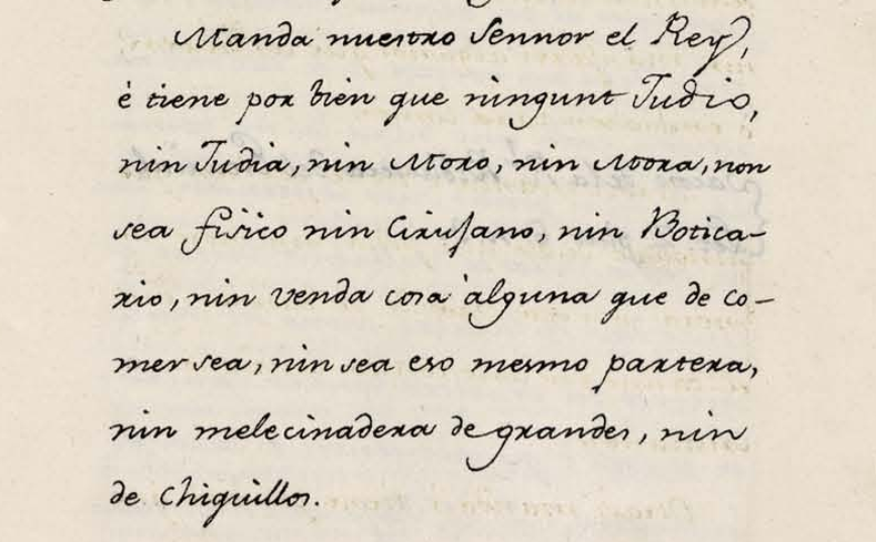 Que ninguna judio, nin judia, nin moro, nin mora, non sea fisico nin cirujano, nin boticario, nin venda cosa alguna que de comer sea, nin sea eso mesmo partera, nin melecinadera de grandes, nin de chiquillos. 1411. Alcalá de Henares.