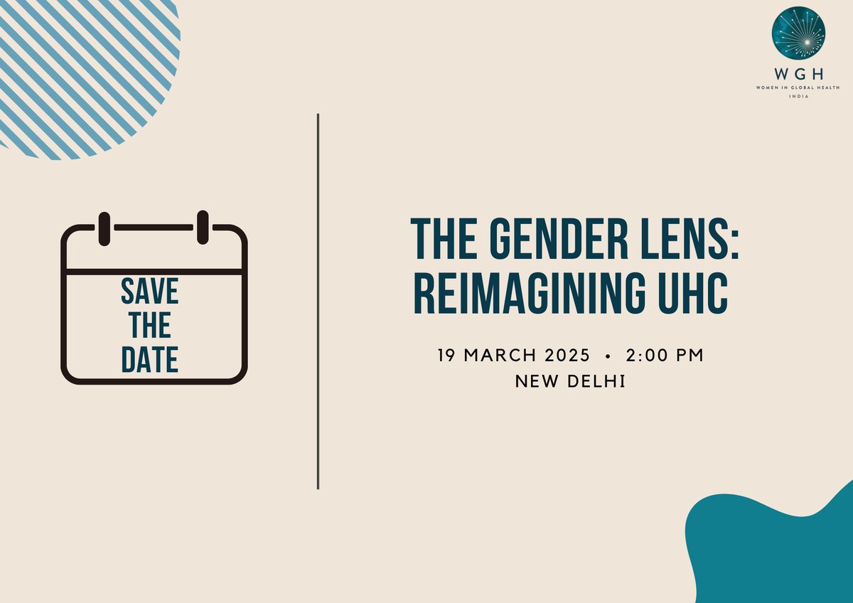 Join WGH India on March 19, 2025, in New Delhi for "The Gender Lens: Reimagining UHC" – a crucial conversation on making Universal Health Coverage truly gender-responsive!

Stay tuned for more details!