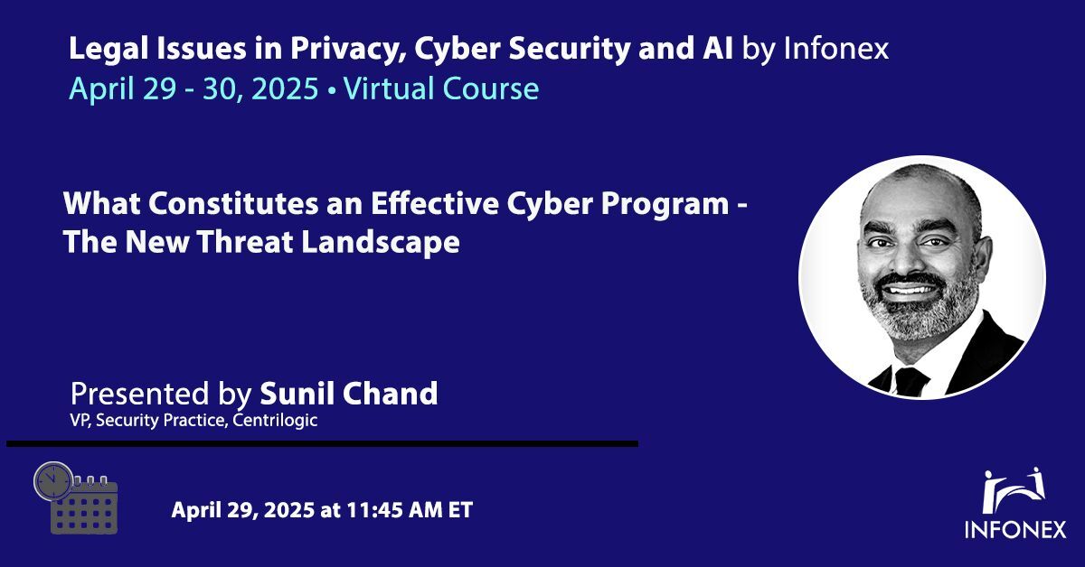 Centrilogic's tweet image. Our VP, Security Practice, Sunil Chand, will be speaking the virtual event “Legal Issues in Privacy, Cyber Security, and AI.&quot;

 Sunil will cover robust cyber programs, incident response, and regulatory alignment. 

Register: infonex.com/1486/
