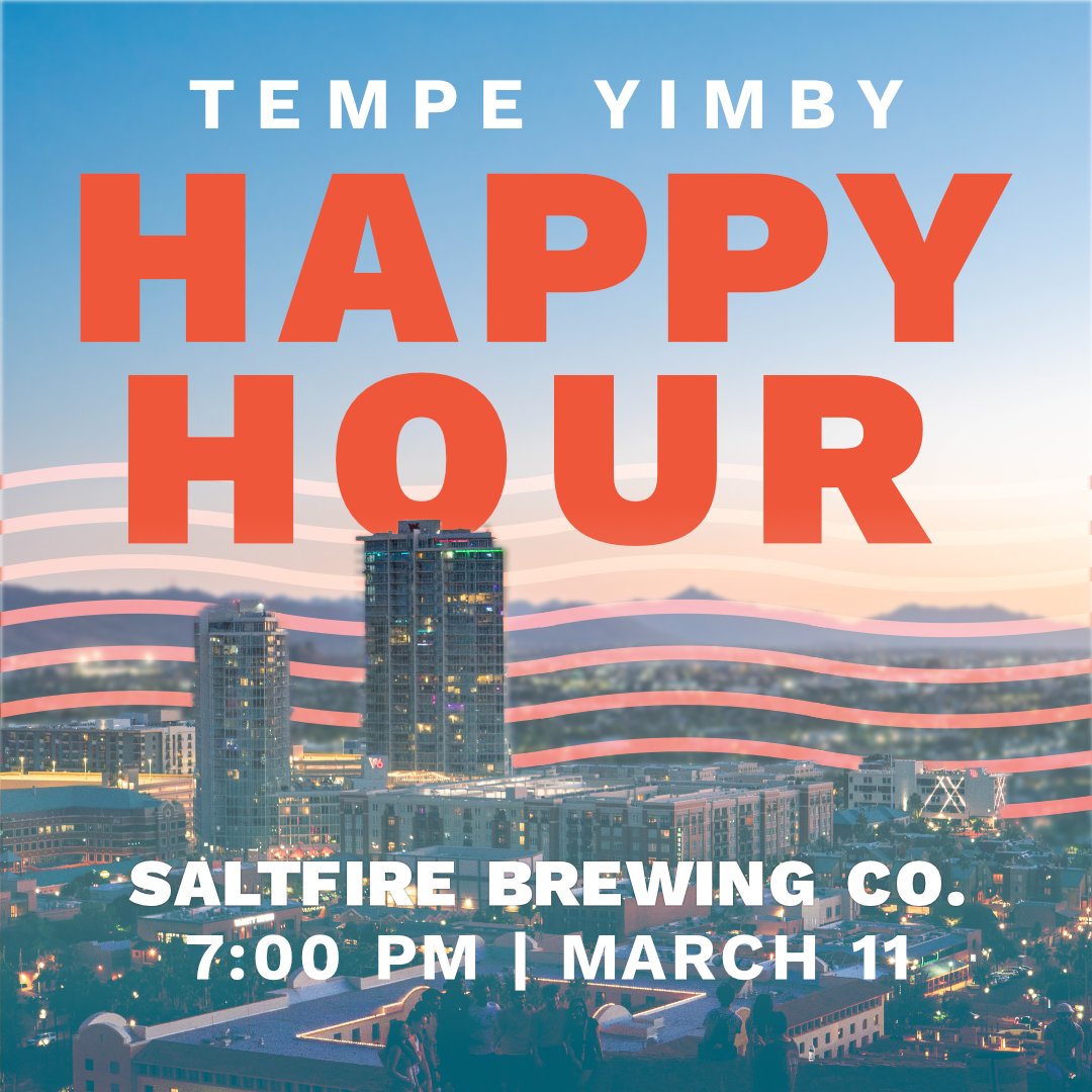 YIMBYTempe's tweet image. TOMORROW: Swing by our happy hour at Saltfire Brewing Co, starting at 7 PM.
We'll be talking about the latest updates on the fight for abundant and affordable housing in Tempe and across the state.
