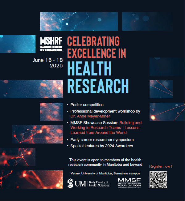 We invite you to join us for the Manitoba Student Health Research Forum (MSHRF) on June 16-18, 2025 at the University of Manitoba, Bannatyne Campus. Registration is now open and participation is free for all students, faculty, staff, and community members.
umanitoba.ca/health-science…