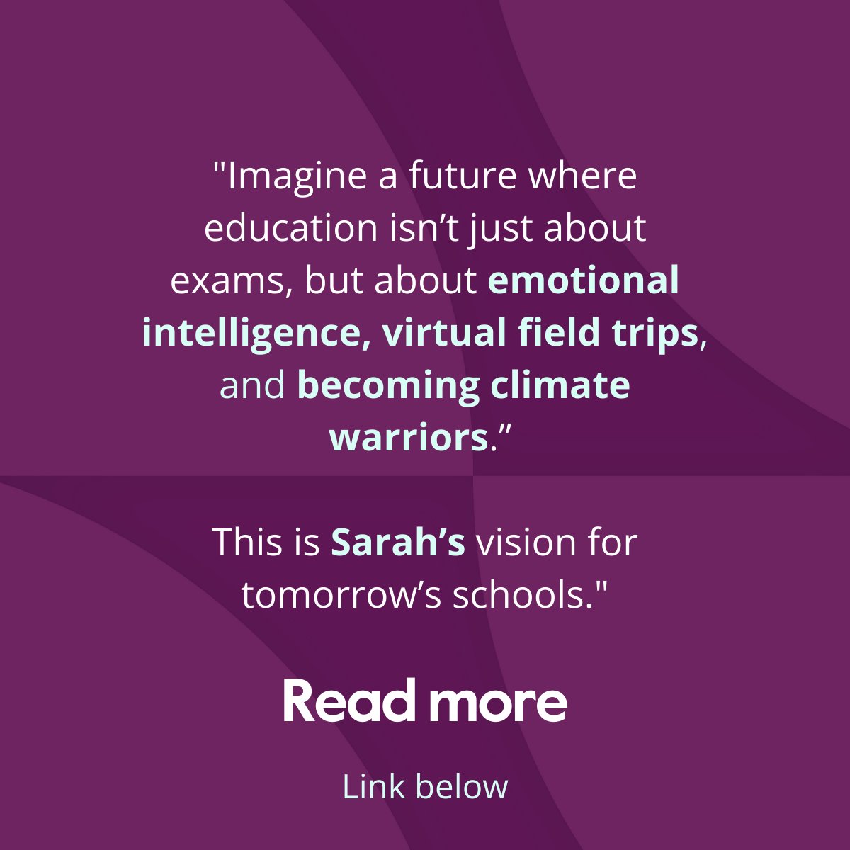 Sarah, a 16-year-old student from Abu Dhabi, envisions a future where education goes beyond textbooks – prioritizing emotional intelligence, virtual and augmented reality, and empowering students to become climate warriors 🌍💡. 

This vision was shared at the Cambridge