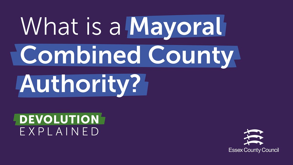 Now that Greater Essex is part of the Devolution Priority Programme, a new Mayoral Combined County Authority could be formed.

A Mayoral Combined County Authority is a legal body set up using national legislation, with its own board and governance arrangements. This enables