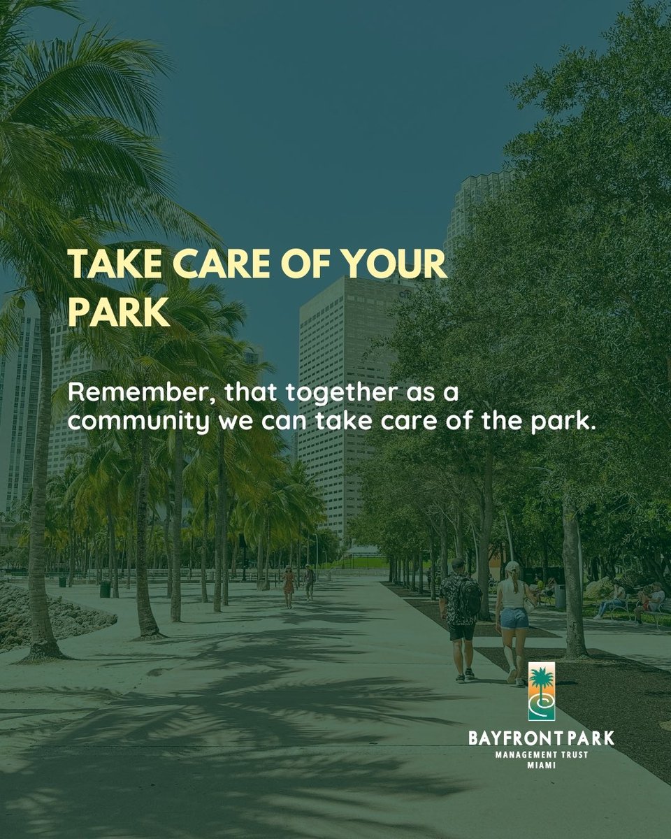 Remember, together as a community, we can take care of our beloved Bayfront Park. 
Every small action counts: keeping the park clean, respecting green spaces, and enjoying it responsibly helps us maintain a safe and beautiful place for everyone.