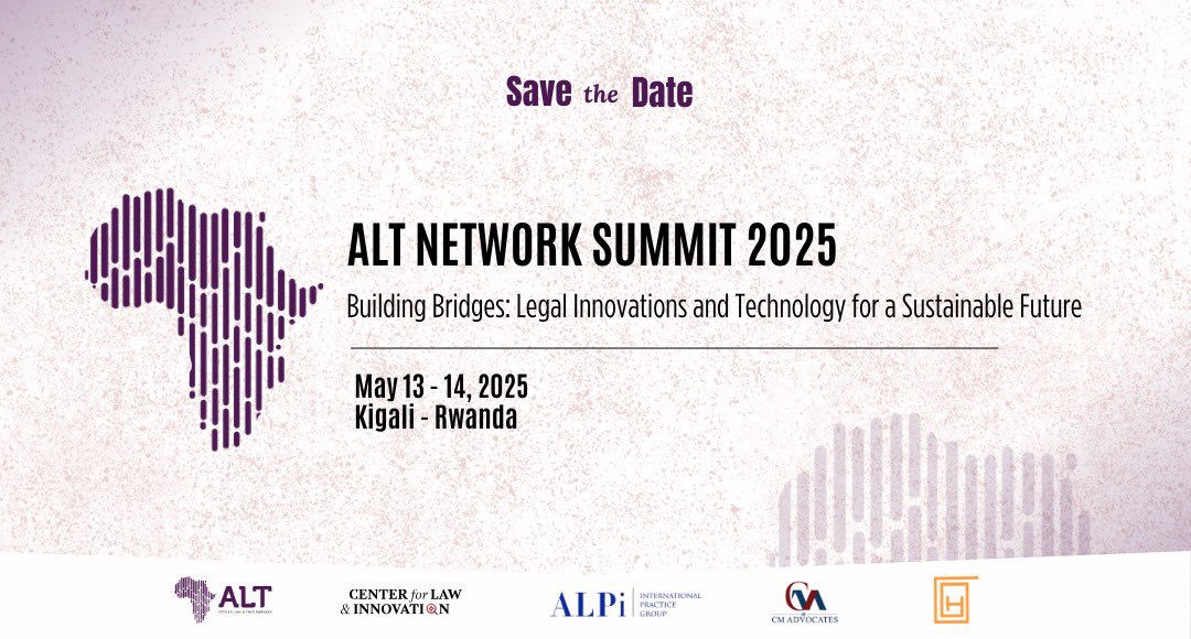 🌍ALT SUMMIT 2025🌍

Join us for ALT Summit 2025 with the theme “Building Bridges: Legal Innovations &amp; Technology for a Sustainable Future” where intersection of law &amp; tech will be explored.

📅 May 13-14, 2025
📍 Kigali, Rwanda

🔗 Register now: forms.gle/zE2fFWyUtXkENj…

#ALT2025