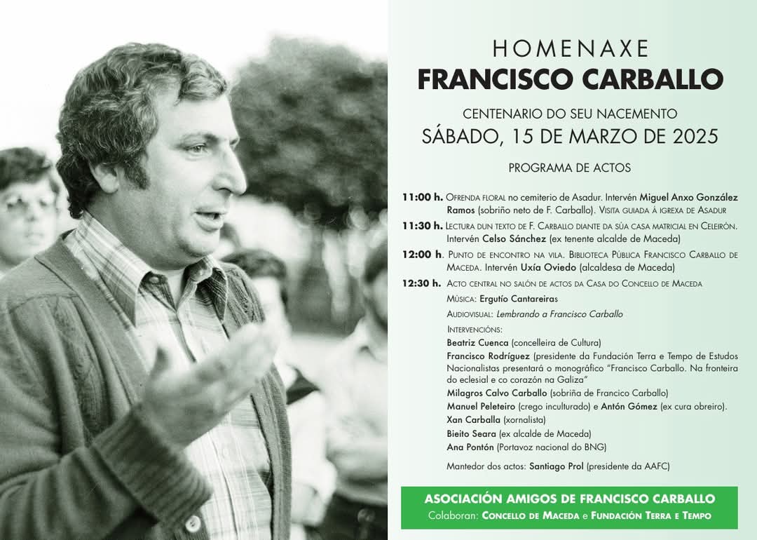 Este sábado 15 de marzo Maceda acolle a xornada de homenaxe a Francisco Carballo polo centenario do seu nacemento, organizada pola Asociación Amigos de Francisco Carballo en colaboración co Concello de Maceda e A Fundación Terra e Tempo de Estudos Nacionalistas. Eis o programa: