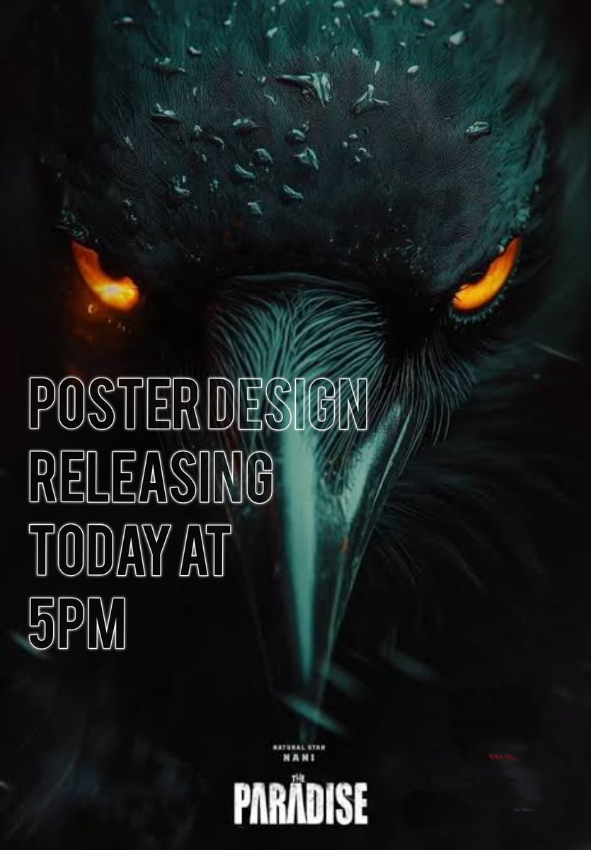 blaze_editz01's tweet image. 🐦⬛The PARADISE poster design releasing today at 5pm #TheParadiseGlimpse #Nani