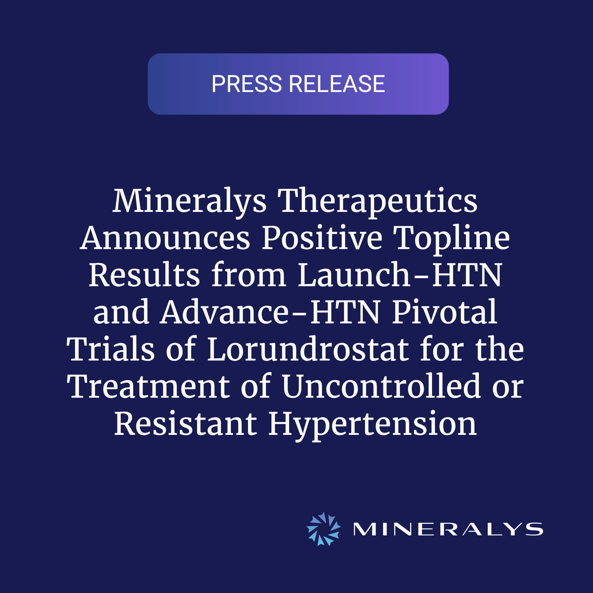Today we announced that our pivotal Launch-HTN and Advance-HTN trials of lorundrostat in uncontrolled or resistant #hypertension both met their primary endpoints, demonstrating significant blood pressure reductions.

Learn more in our press release: ir.mineralystx.com/news-events/pr…

$MLYS