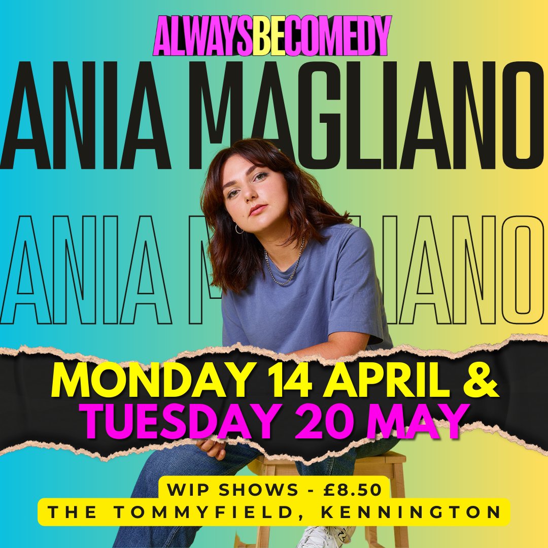 We've added a second WIP with super Ania Magliano: Monday 14 April AND Tuesday 20 May. 8pm. Always Be Comedy at The Tommyfield, Kennington. Tickets: alwaysbecomedy.com/tickets