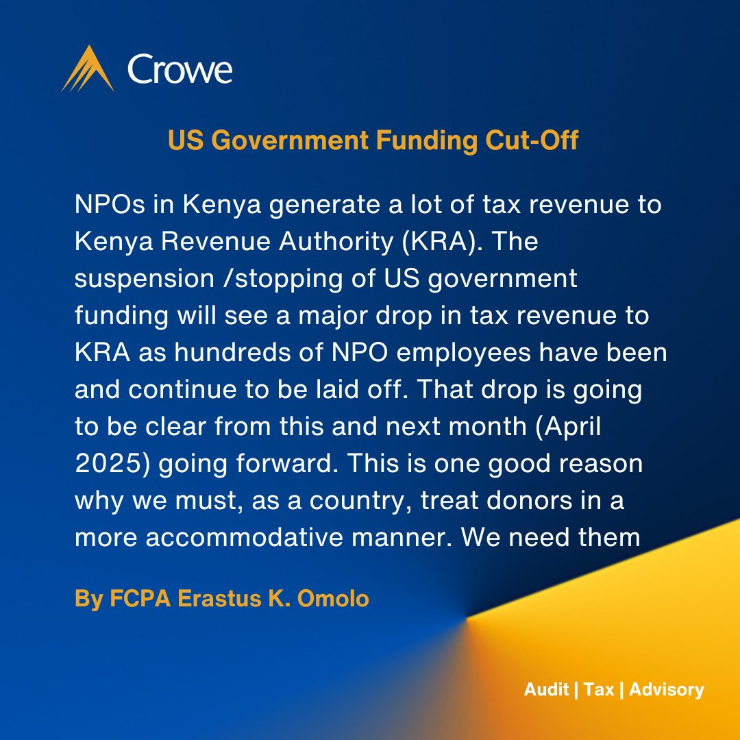 Crowe Erastus & Co. (@crowe_erastus) on Twitter photo Suspension of US funding is leading to NPO layoffs, causing a significant drop in tax revenue for KRA. Kenya must adopt a more accommodative approach toward donors to sustain economic stability.
<a href="/ErastusKOmolo/">Erastus K. Omolo</a>
#crowe #croweerastus #SmartDecisions #FundingCuts #npocrisis #donors Suspension of US funding is leading to NPO layoffs, causing a significant drop in tax revenue for KRA. Kenya must adopt a more accommodative approach toward donors to sustain economic stability.
<a href="/ErastusKOmolo/">Erastus K. Omolo</a>
#crowe #croweerastus #SmartDecisions #FundingCuts #npocrisis #donors