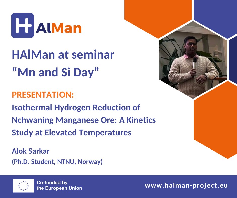 At NTNU’s "Mn og Si Dag" (Feb 20-21, 2025), Alok Sarkar (Ph.D., NTNU) presented his study on hydrogen reduction of Nchwaning Mn ore for sustainable metallurgy.