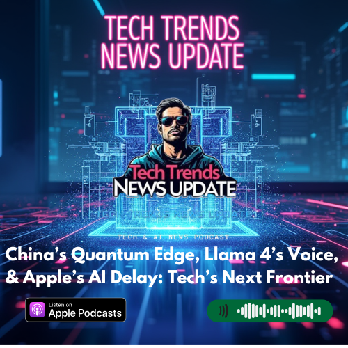 TechAIPodcast's tweet image. China’s Quantum Edge, Llama 4’s Voice, &amp;amp; Apple’s AI Delay: Tech’s Next Frontier techtrendsnewsupdate.substack.com/p/chinas-quant… #AINews